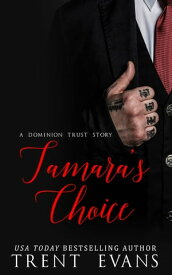 Tamara's Choice【電子書籍】[ Trent Evans ]