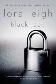 Black Jack A Novel【電子書籍】[ Lora Leigh ]