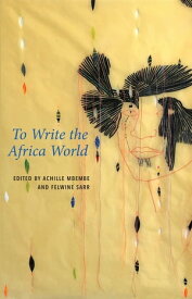 To Write the Africa World【電子書籍】