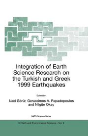 Integration of Earth Science Research on the Turkish and Greek 1999 Earthquakes【電子書籍】
