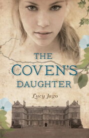 The Coven's Daughter【電子書籍】[ Lucy Jago ]