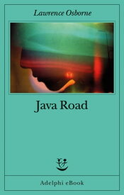 Java Road【電子書籍】[ Lawrence Osborne ]