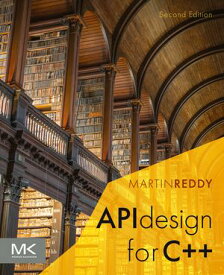 API Design for C++【電子書籍】[ Martin Reddy ]