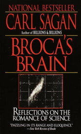 Broca's Brain Reflections on the Romance of Science【電子書籍】[ Carl Sagan ]
