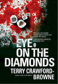 Eye on the Diamonds【電子書籍】[ Terry Crawford-Browne ]