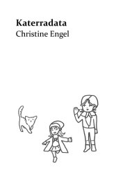 Katerradata Christine Engel【電子書籍】[ Christine Engel ]