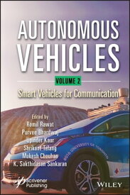 Autonomous Vehicles, Volume 2 Smart Vehicles for Communication【電子書籍】