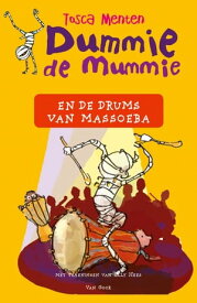 Dummie de mummie en de drums van Massoeba【電子書籍】[ Tosca Menten ]