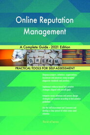 Online Reputation Management A Complete Guide - 2021 Edition【電子書籍】[ Gerardus Blokdyk ]