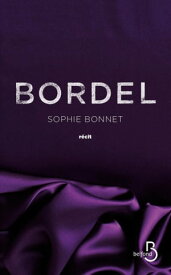 Bordel【電子書籍】[ Sophie Bonnet ]