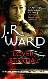 Lover Eternal Number 2 in series【電子書籍】[ J. R. Ward ]