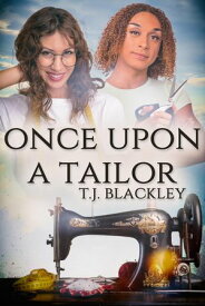 Once Upon a Tailor【電子書籍】[ T.J. Blackley ]