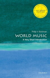 World Music: A Very Short Introduction【電子書籍】[ Philip V. Bohlman ]