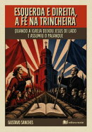 Esquerda e direita, a fé na trincheira
