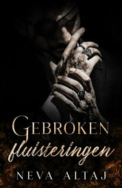 Gebroken fluisteringen【電子書籍】[ Neva Altaj ]