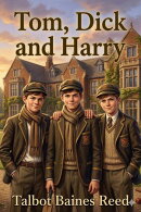 Tom, Dick and Harry