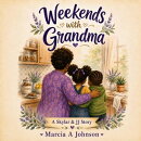 A Weekend with Grandma