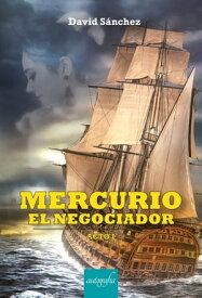 Mercurio El Negociador - Acto I【電子書籍】[ David S?nchez ]