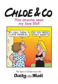 Chloe & Co. Has Anyone Seen My Love Life?【電子書籍】[ Gray Jolliffe ]