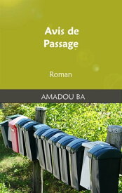 Avis de Passage【電子書籍】[ Amadou BA ]