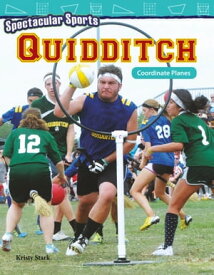 Spectacular Sports: Quidditch: Coordinate Planes: Read-along ebook【電子書籍】[ Kristy Stark ]