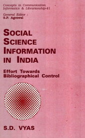 Social Science Information in India: Effort towards Bibliographical Control【電子書籍】[ S.D. Vyas ]