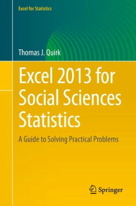 Excel 2013 for Social Sciences Statistics A Guide to Solving Practical Problems