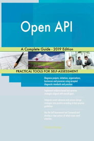Open API A Complete Guide - 2019 Edition【電子書籍】[ Gerardus Blokdyk ]