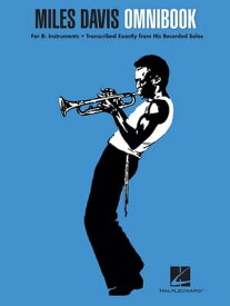 Miles Davis Omnibook For Bb Instruments【電子書籍】[ Miles Davis ]