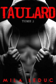 TAULARD - Tome 2【電子書籍】[ Mila Leduc ]