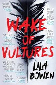 Wake of Vultures【電子書籍】[ Lila Bowen ]