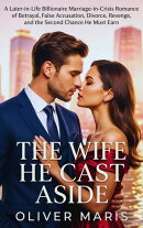 The Wife He Cast Aside