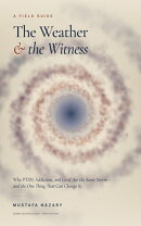 The Weather and the Witness