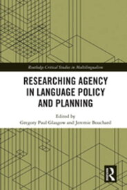 Researching Agency in Language Policy and Planning【電子書籍】