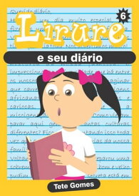 Lirure e seu di?rio Volume 6【電子書籍】[ Tete Gomes ]