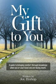 My Gift to You【電子書籍】[ Joy Bishop ]