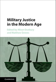 Military Justice in the Modern Age【電子書籍】