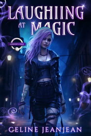 Laughing at Magic Quirky British Urban Fantasy【電子書籍】[ Celine Jeanjean ]