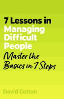 7 Lessons in Managing Difficult People