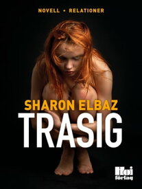 Trasig【電子書籍】[ Sharon Elbaz ]