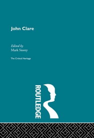 John Clare The Critical Heritage【電子書籍】