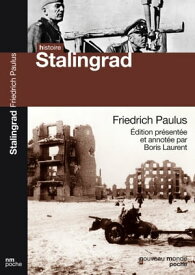 La bataille de Stalingrad【電子書籍】[ Friedrich Paulus ]