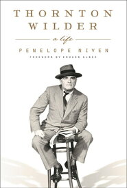 Thornton Wilder A Life【電子書籍】[ Penelope Niven ]