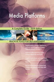 Media Platforms A Complete Guide - 2019 Edition【電子書籍】[ Gerardus Blokdyk ]