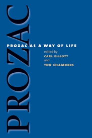 Prozac as a Way of Life【電子書籍】