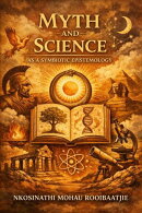 Myth and Science as a Symbiotic Epistemology