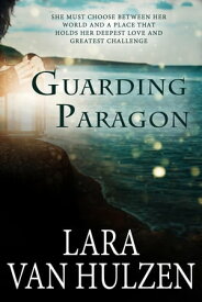 Guarding Paragon 【電子書籍】[ Lara Van Hulzen ]
