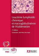 Leucémie lymphoïde chronique et macroglobulinémie de Waldenström (3e édition)