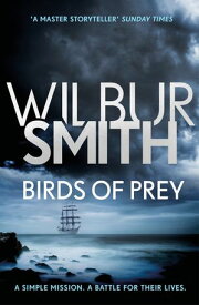 Birds of Prey The Courtney Series 9【電子書籍】[ Wilbur Smith ]