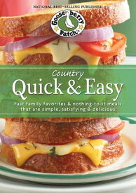 Country Quick & Easy Cookbook【電子書籍】[ Gooseberry Patch ]